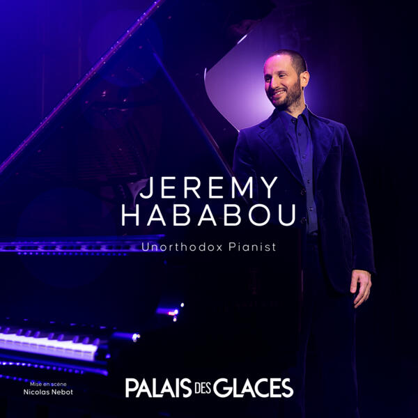 JEREMY HABABOU dans « Unorthodox Pianist »