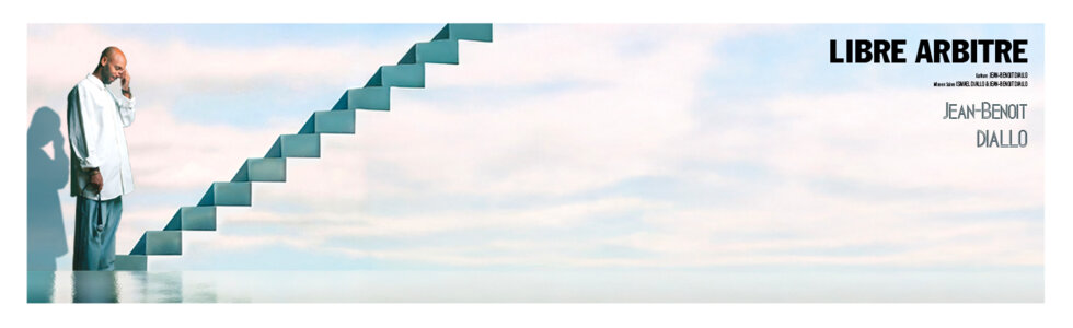 Jean-Benoît DIALLO dans Libre Arbitre